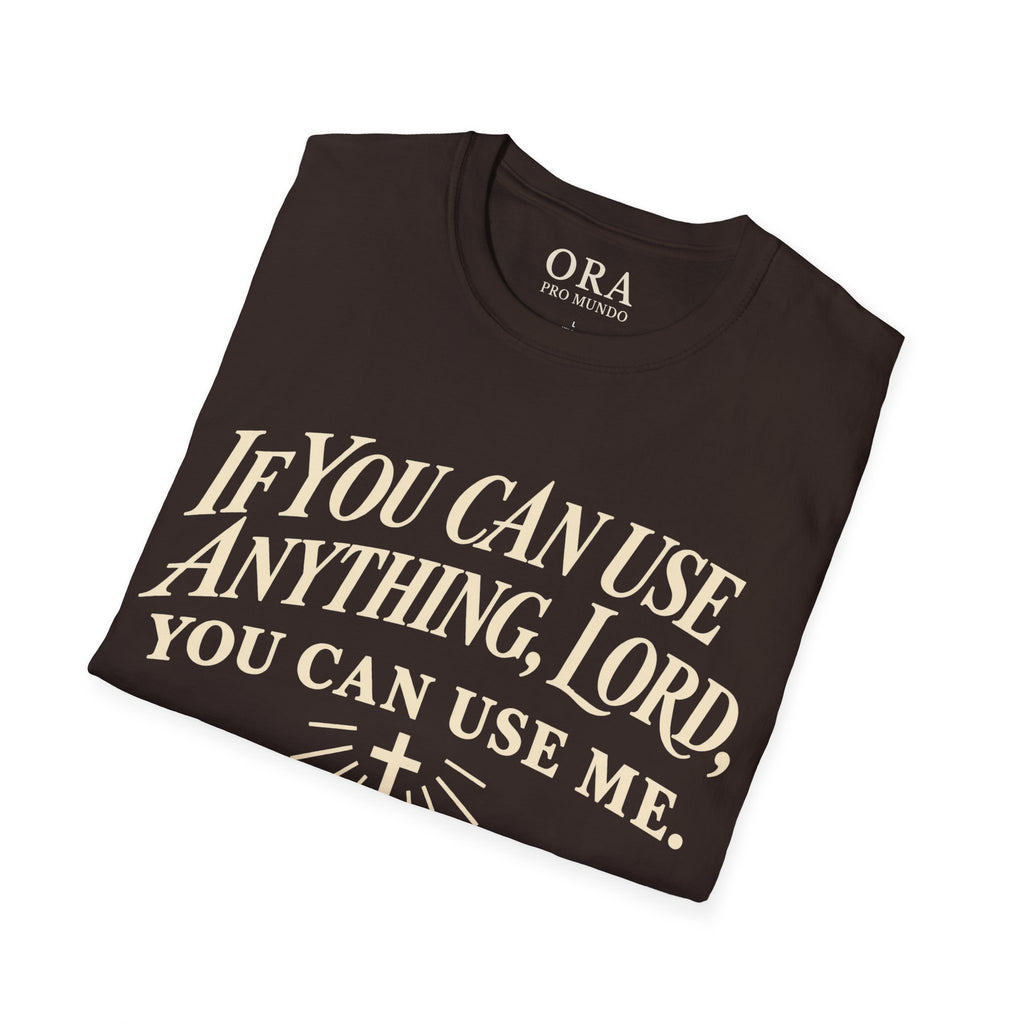If You Can Use Anything, Lord Tee | ORA Pro Mundo