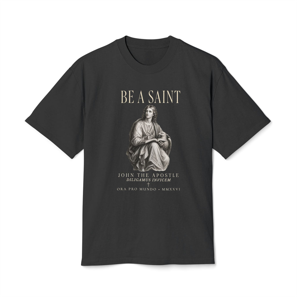 Be A Saint — St. John the Apostle Tee