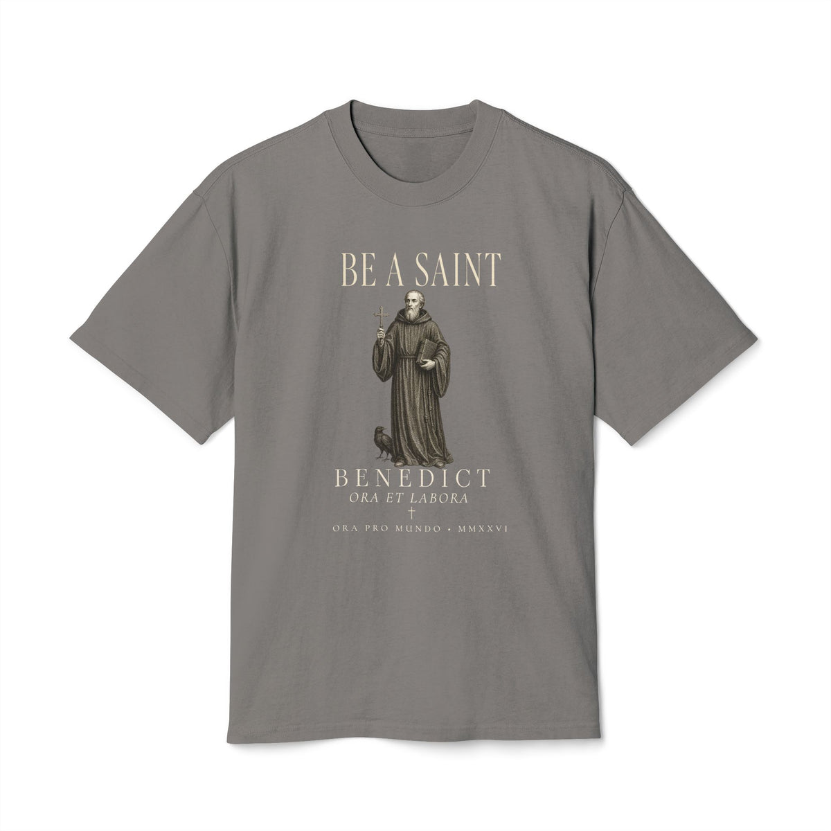 Be A Saint — St. Benedict Tee