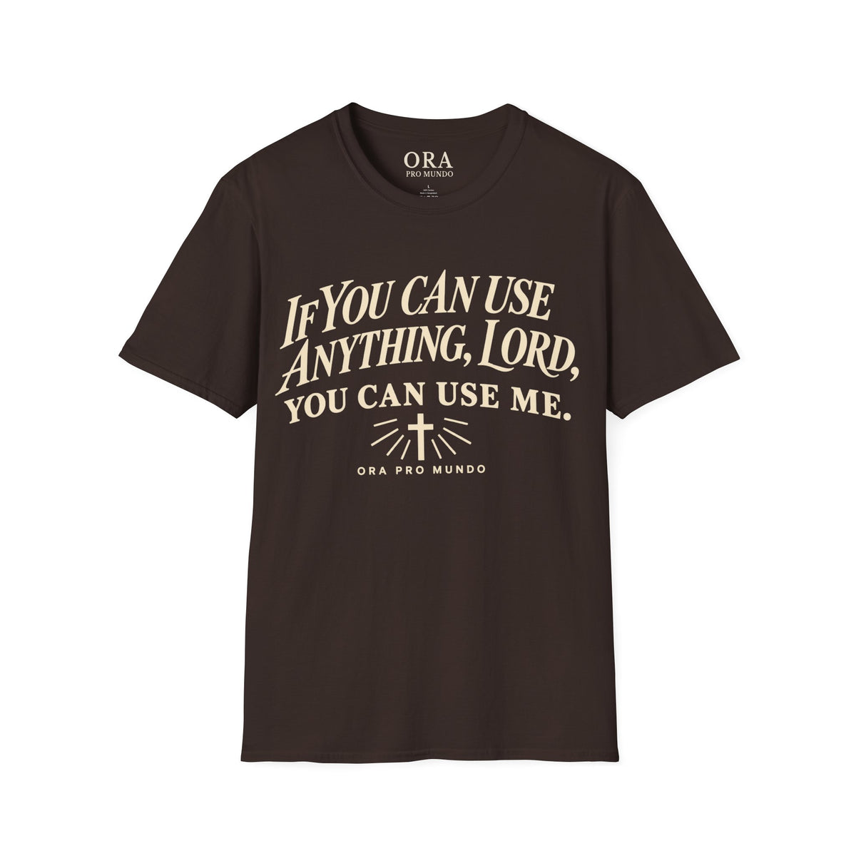 If You Can Use Anything, Lord Tee | ORA Pro Mundo