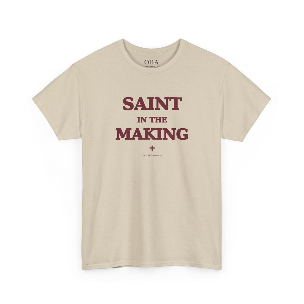 Saint in the Making Tee | ORA Pro Mundo