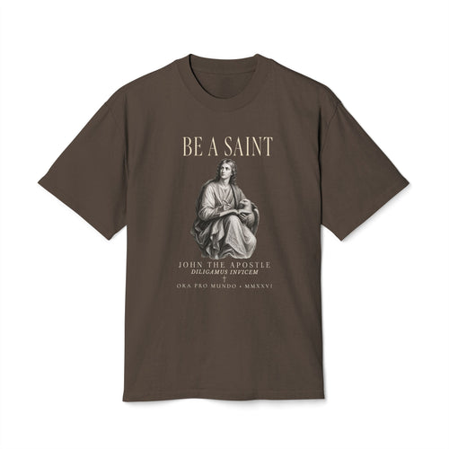 Be A Saint — St. John the Apostle Tee