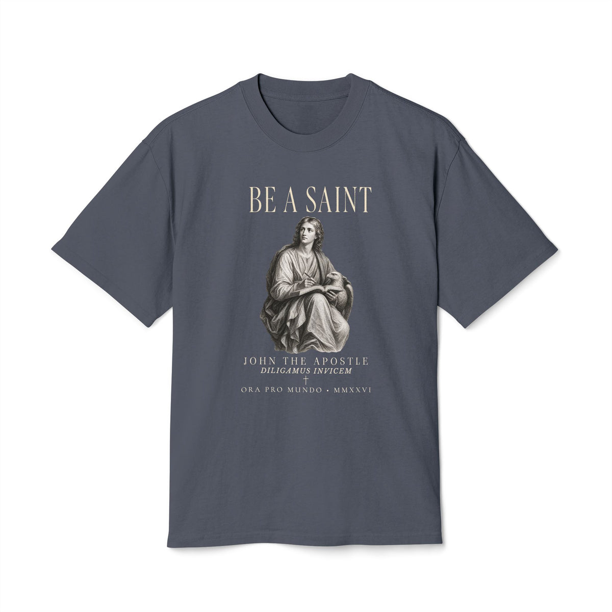 Be A Saint — St. John the Apostle Tee
