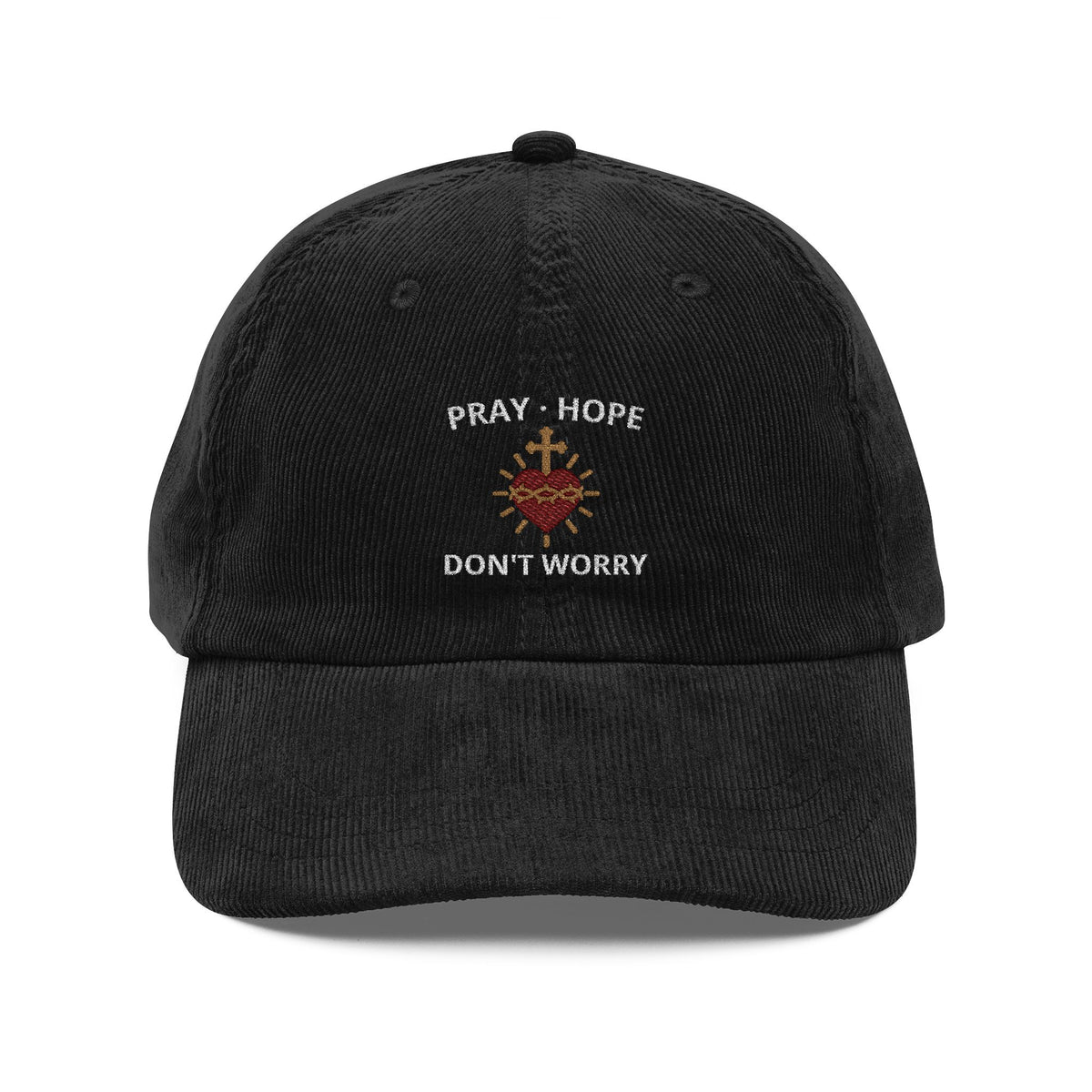 Pray, Hope & Don’t Worry — Padre Pio Embroidered Corduroy Cap